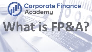 What is FP&A  Financial Planning & Analysis  What do you do?  What types of jobs!