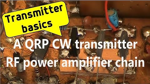 A QRP CW transmitter RF power amplifier chain
