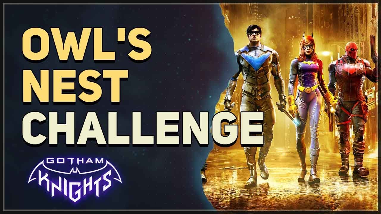 Owl Nest Locations Gotham Knights