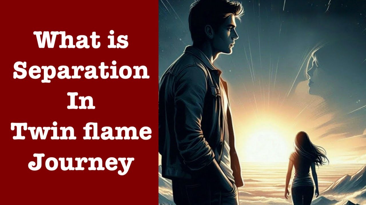 What happens during Separation period between Twin flames 