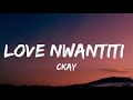 Ckay - Love Nwantiti (Lyrics)