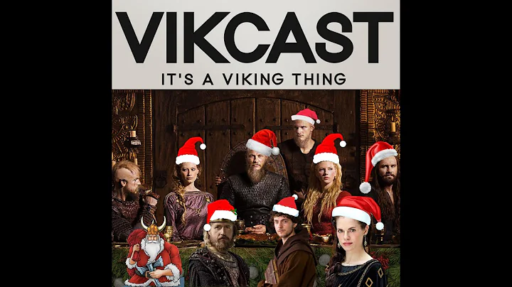 Vikcast Christmas Special Part 1 It's A Yuletide Thing