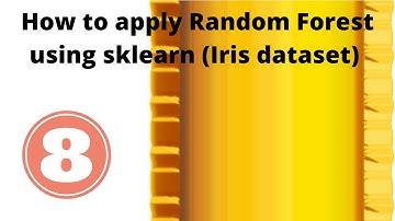 How to apply Random Forest Algorithm using sklearn (Iris dataset) || Part-8 || Machine learning