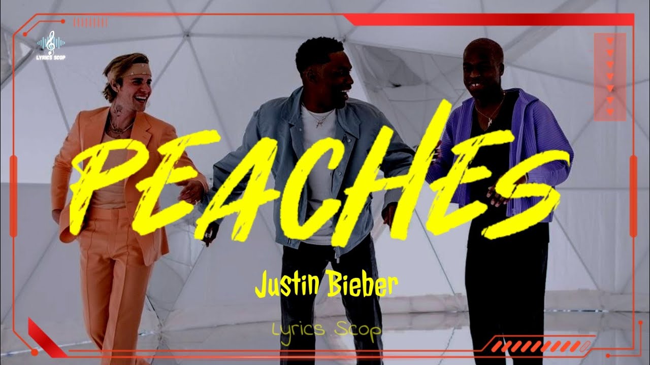Justin Bieber - Peaches, Tradução