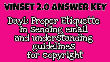 VINSET 2.0 ANSWER KEY|| Proper Etiquette in Sending Email and Understanding Guidelines for Copyright