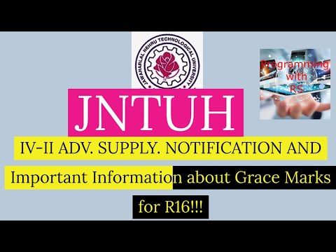 JNTUH IV-II ADVANCED SUPP. NOTIFICATION AND IMP. INFO ON GRACE MARKS