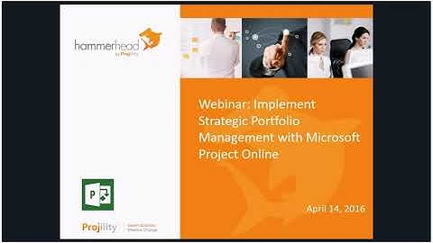 PROJILITY Webinar: Strategic Portfolio Management with Microsoft Project Online