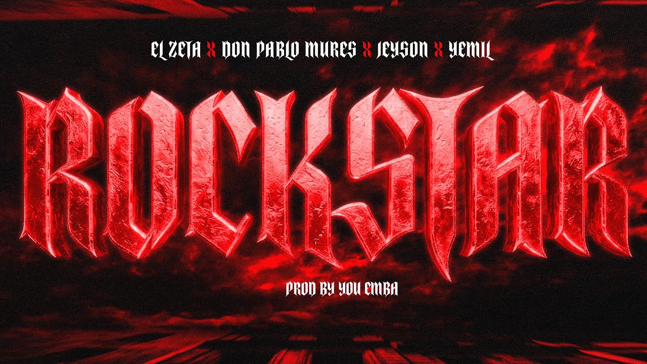 ROCKSTAR - El Zeta x @donpablomures x Yemil x @jeyson_  ( VIDEO OFICIAL )