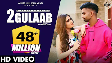 2 Gulaab (Official Video) BILLA SONIPAT ALA | Guri Nimana | Haryanvi Songs Haryanavi 2021