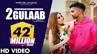 2 Gulaab (Official Video) BILLA SONIPAT ALA | Guri Nimana | Haryanvi Songs Haryanavi 2021