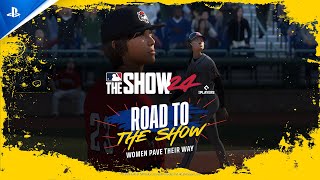 MLB The Show 24 - Road to The Show: Women Pave Their Way | PS5 \& PS4 Games