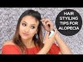 Hair Styling tips for Alopecia