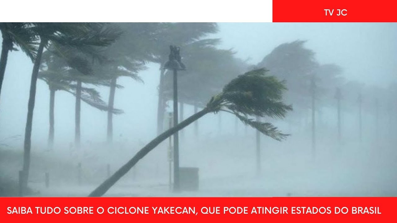 CICLONE YAKECAN: O que é? Como se forma o ciclone? O que significa YAKECAN? Vai chegar no Brasil?