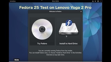 Fedora 25 Test on a Lenovo Yoga 2 Pro