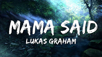 Lukas Graham - Mama Said (Lyrics) |25min