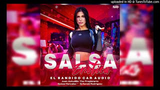 Salsa Erotica - El Bandido Car Audio - Jose Gonzalez & Harold Rodriguez