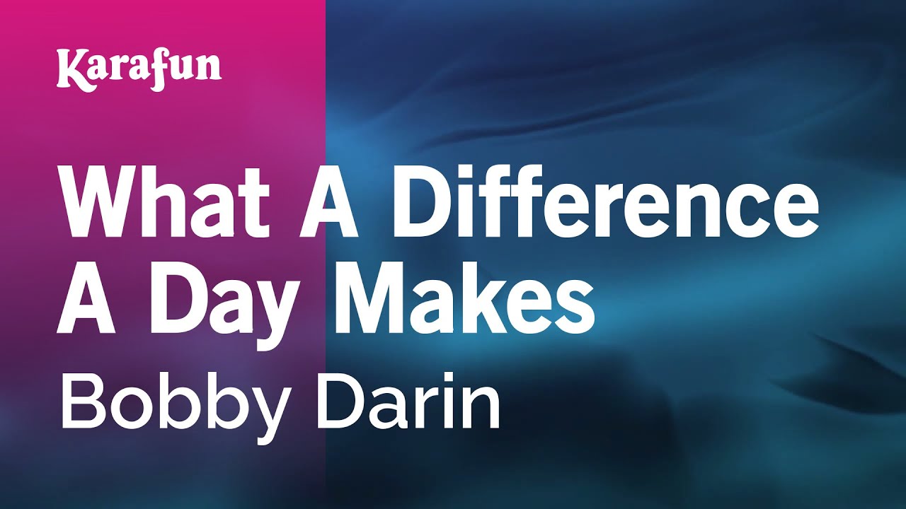 What a Difference a Day Makes - Bobby Darin | Karaoke Version | KaraFun