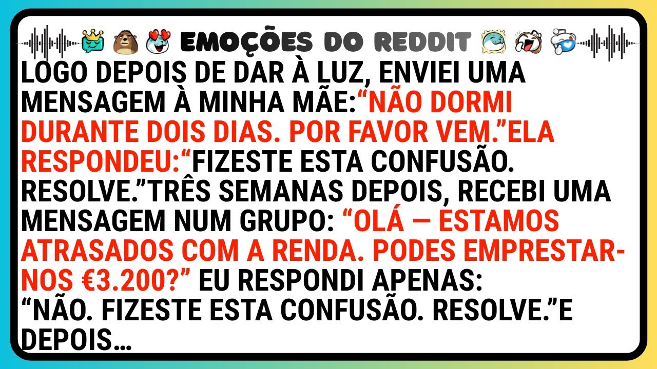 Logo Depois De Dar À Luz, Enviei Uma Mensagem À Minha Mãe: “Não Dormi Durante Dois Dias. Por Favor..