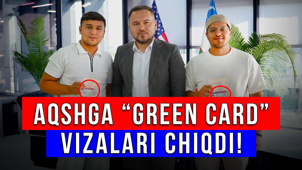AQSHGA "GREEN CARD" VIZALARI CHIQDI!