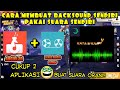 CARA MEMBUAT BACKSOUND SENDIRI PAKAI SUARA SENDIRI