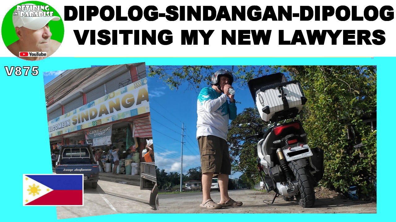 DIPOLOG SINDANGAN RIDE TO MEET MY NEW LAWYERS - RETIRING IN PARADISE