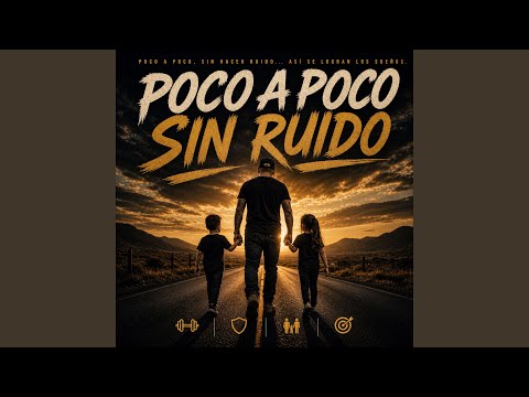 Poco a poco sin hacer Ruido
