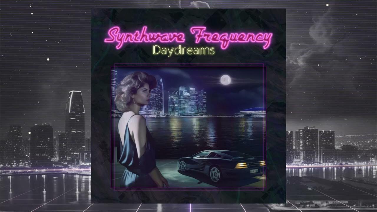 Synthwave Frequency "Daydreams" (Retro Synthwave with Vocals) YouTube