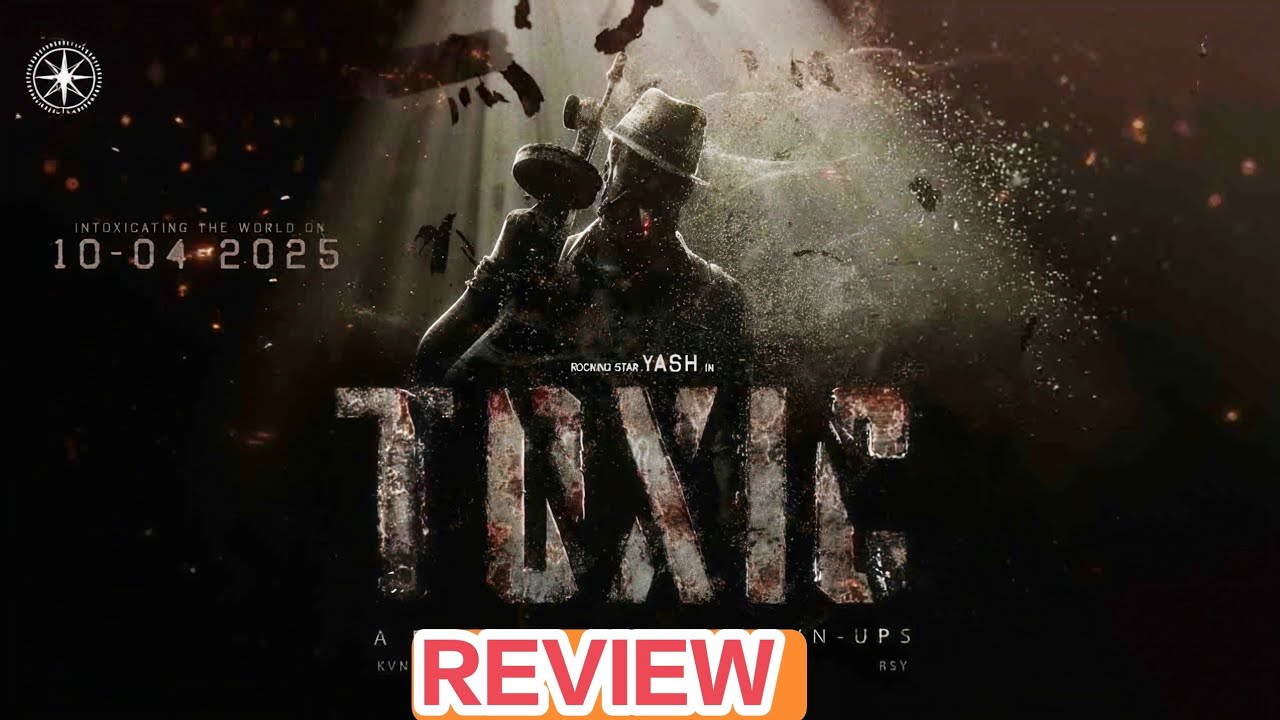 Toxic movie trailer honest review rocking star Yash South movie new trailer