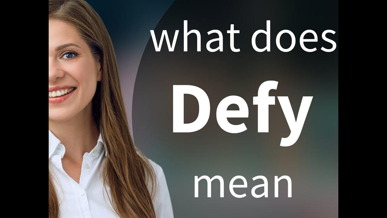 defy-defy-meaning-youtube