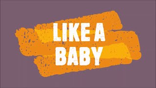 PSYCH 101 Group 4 Final Project - Like a Baby