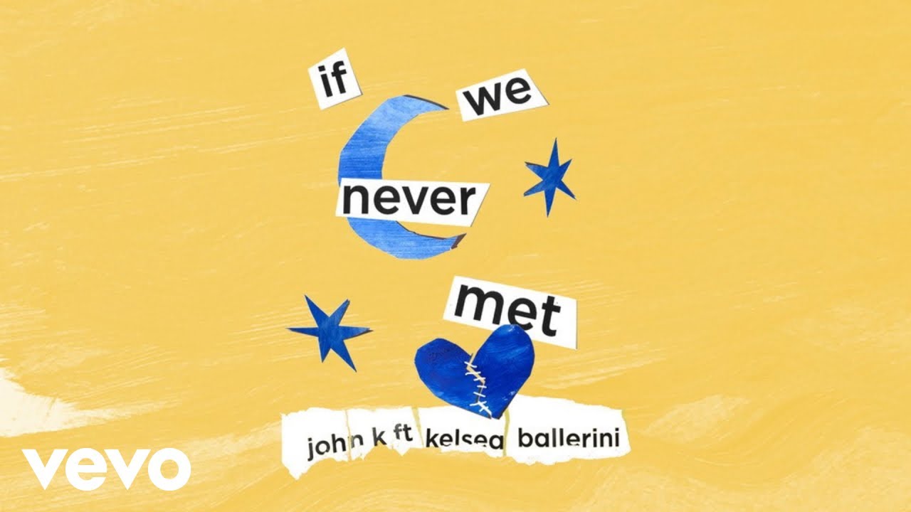 John K   if we never met Audio ft Kelsea Ballerini