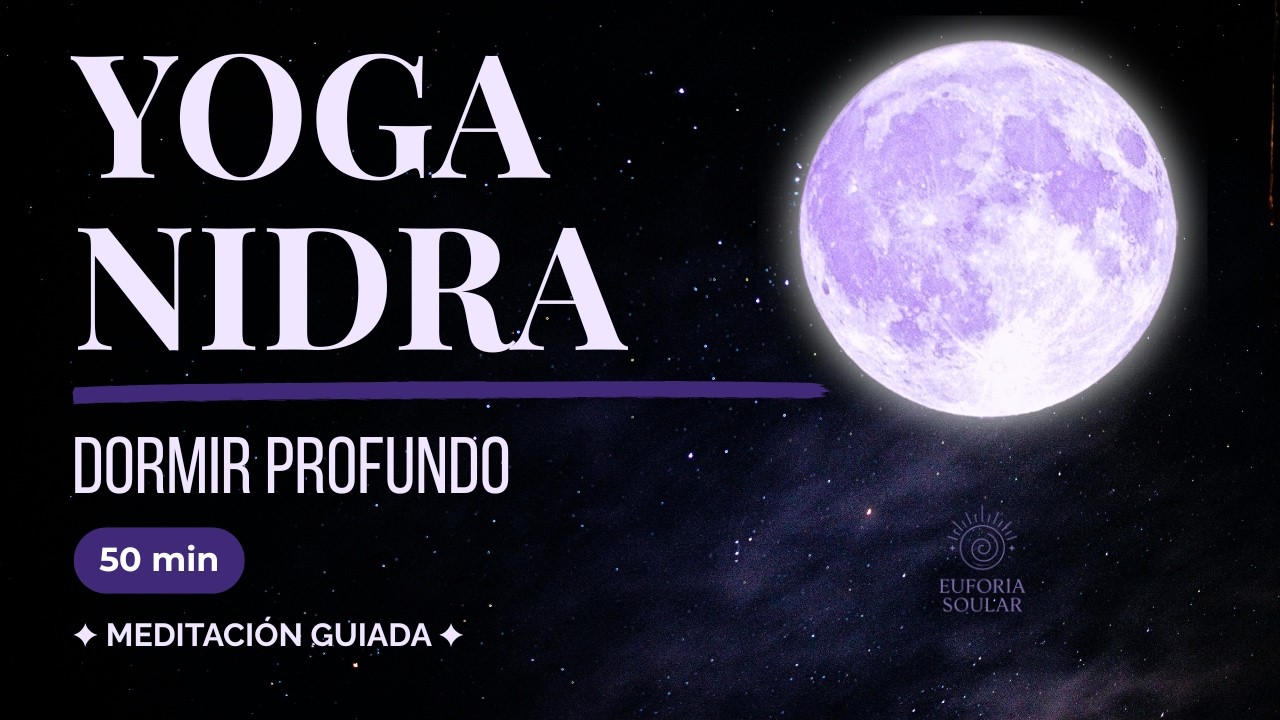 YOGA NIDRA para DORMIR PROFUNDO 50 min | Suelta el estrés y despierta ...