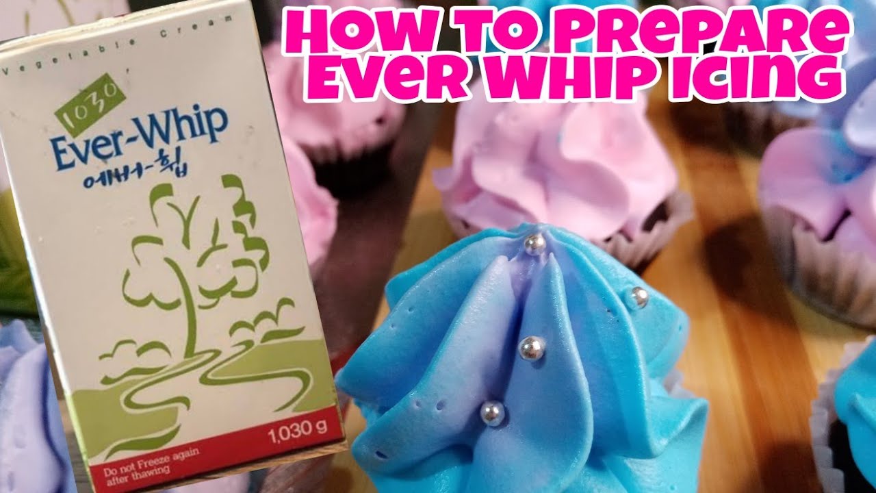 How to Prepare Ever Whip cream icing Super stable icing Ever Whip