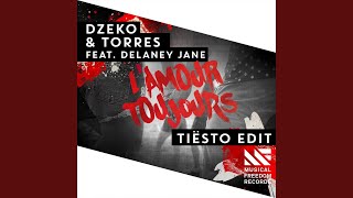 L'amour toujours (feat. Delaney Jane) (Tiësto Extended Edit)