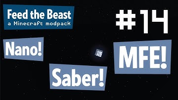 FTB #14 - Nano-leggings, MFE, Nano-saber -  Feed the Beast Minecraft Modpack with Joe Hills