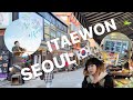 [KOREA,SEOUL]Прогулка по Итэвону (Itaewon), небольшой обзор Top Seller Market, тусовочное место🇰🇷