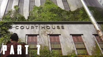 THE LAST OF US 2 Walkthrough Gameplay Part 7 - COURTHOUSE (Last of Us Part 2)