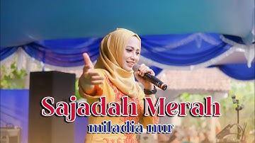 QOSIDAH SAJADAH MERAH - MILADIA NUR ( Cover )