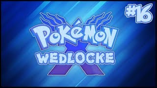 Pokémon X Wedlocke - #16 - Danger! Danger! High Voltage!