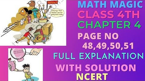 Maths Magic |Class 4th || Chapter 4 || PageNo.48,49,50,51 || Full Explanation With Solution || NCERT