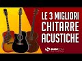 🏆 TOP 3 MIGLIORI CHITARRE ACUSTISCHE 2021 ( CONFRONTO & OPINIONI )