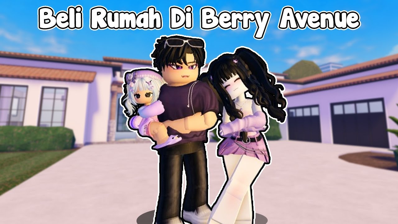 KITA BELI RUMAH DI BERRY AVENUE 🏠RP BUAT BUMALA FAMILY