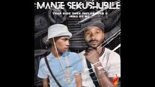 Manje Sekushubile - @thapsidetheeinfluencer & @INNOD3MC
