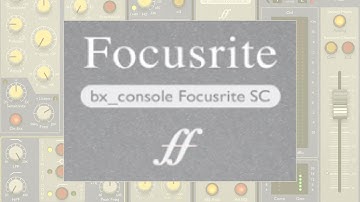 How To Use brainworx bx_console Focusrite SC