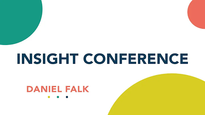 Insight Conference: Daniel Falk