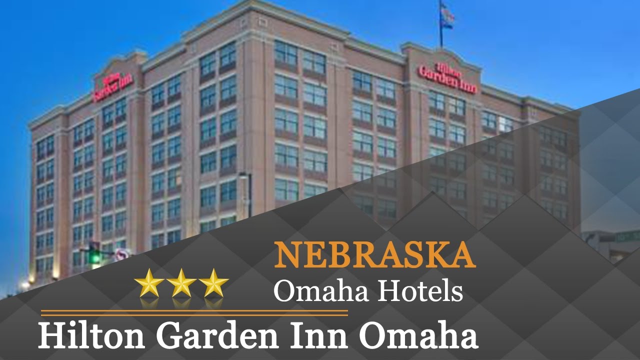 Hilton Garden Inn Omaha Downtown Old Market Area Omaha Hotels