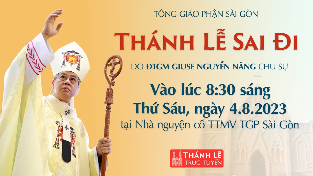 🔴Trực Tuyến | 8:30 | THÁNH LỄ SAI ĐI | 4-8-2023 | NHÀ NGUYỆN TTMV TGP SÀI GÒN