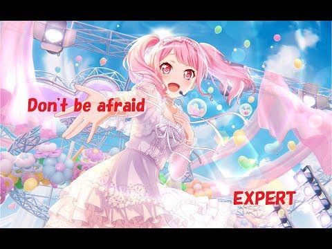 【バンドリガルパ】Don't be afraid　EXPERT【譜面確認用】