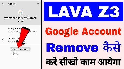 Lava z3 me Google account remove kaise kare।how to logout/remove google account in lava z3