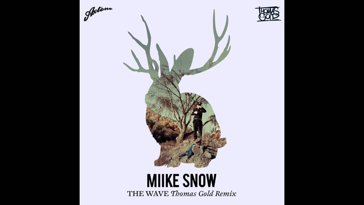 miike snow - the wave (flight facilities remix)